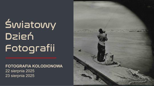 Światowy Dzień Fotografii w Muzeum