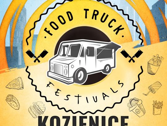 FOOD TRUCKI POWRACAJĄ DO KOZIENIC! KONKURS!