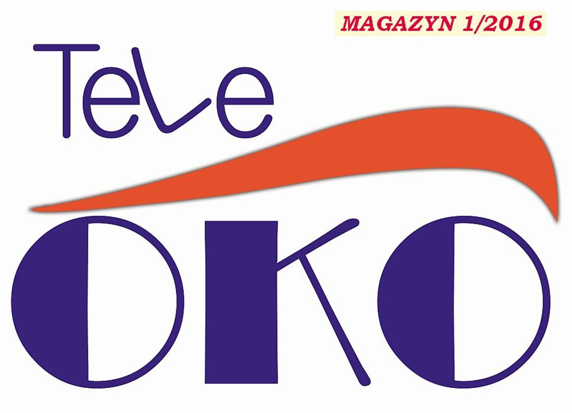 Pierwszy magazyn TeLeOKO TV !